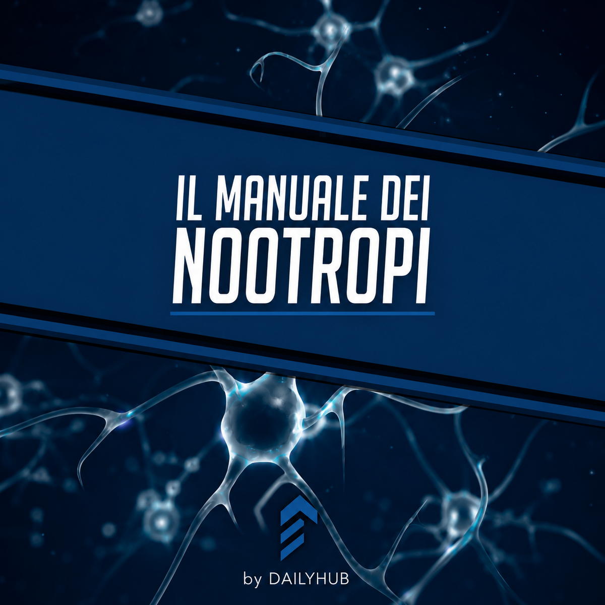 IL MANUALE DEI NOOTROPI